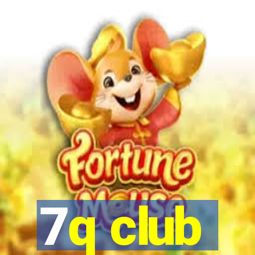 7q club